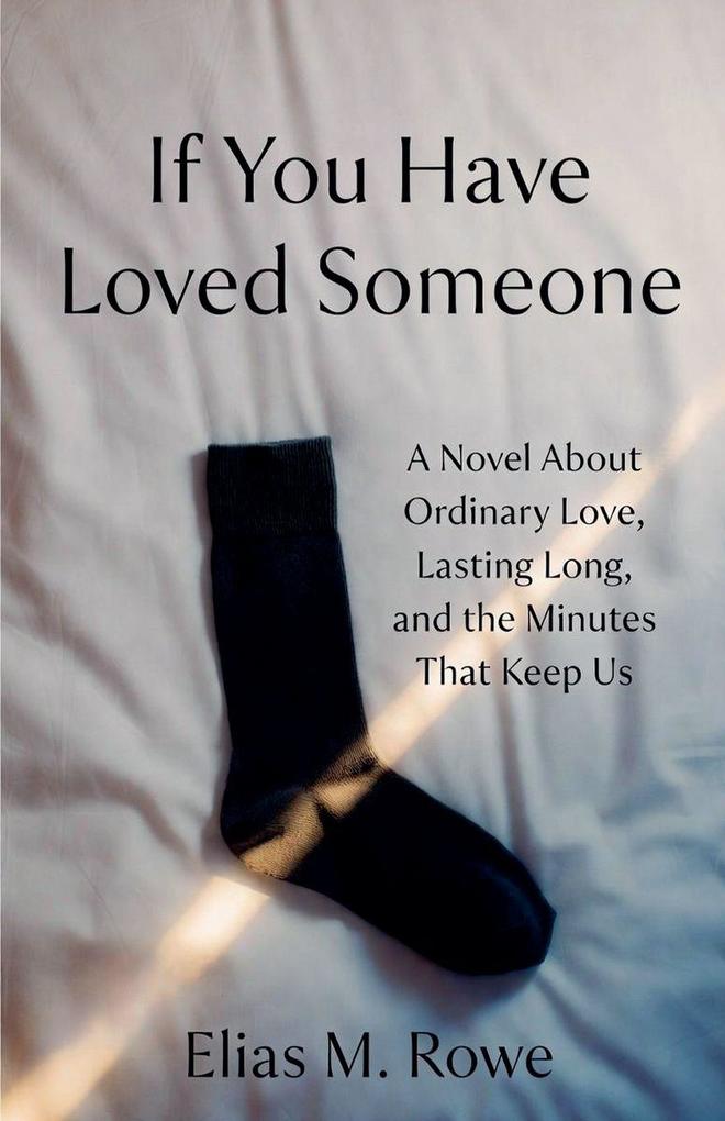 If You Have Loved Someone