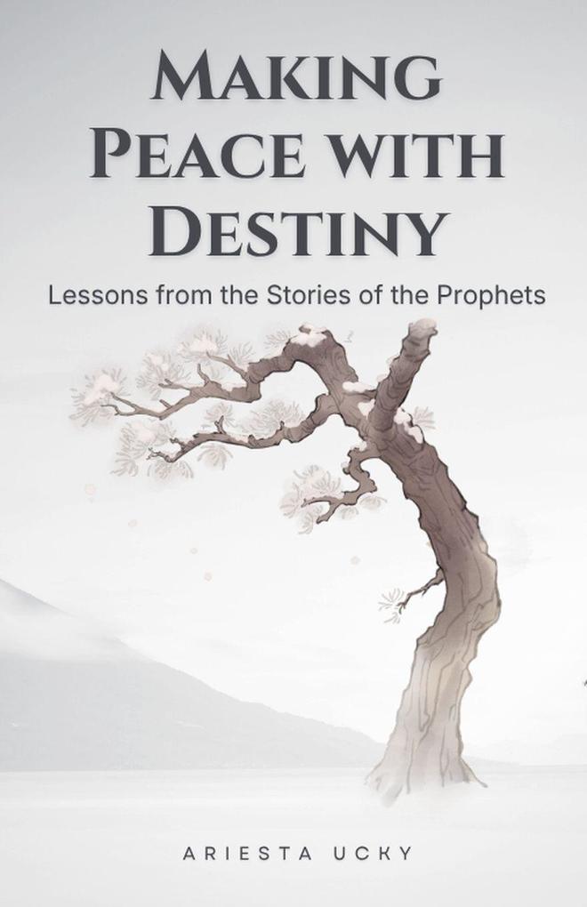 Making Peace with Destiny
