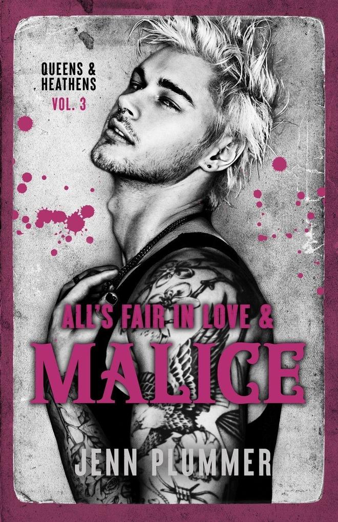 All's Fair in Love & Malice