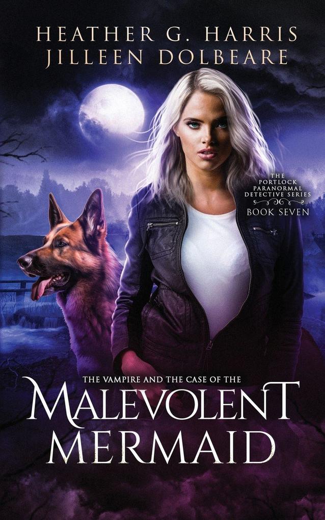 The Vampire and the Case of the Malevolent Mermaid