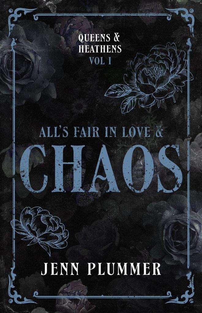 All's Fair in Love & Chaos