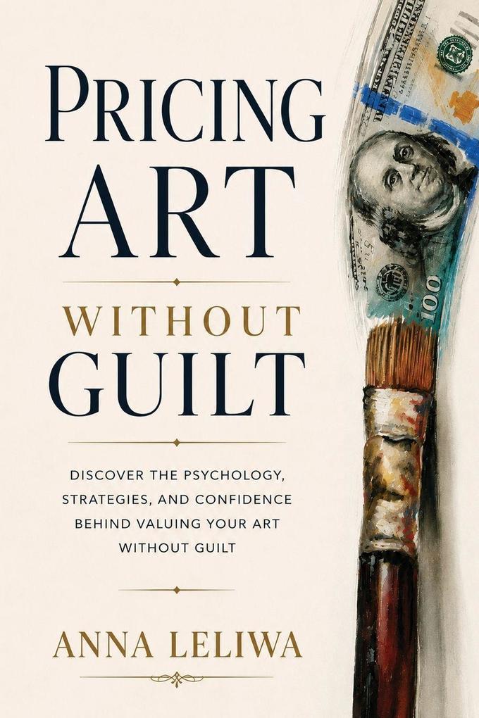 Pricing Art Without Guilt
