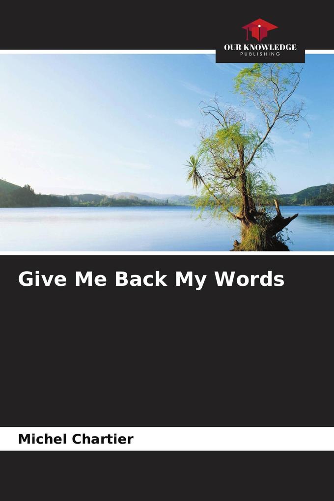 Give Me Back My Words