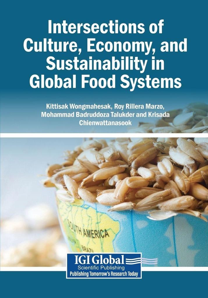 Intersections of Culture Economy and Sustainability in Global Food Systems