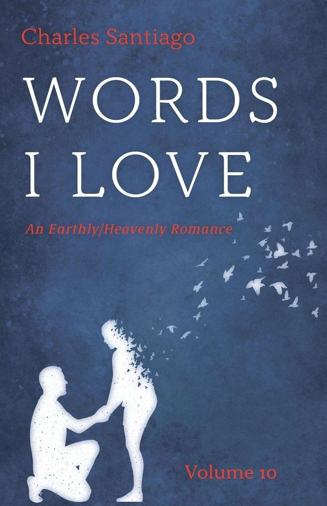 Words I Love Volume 10