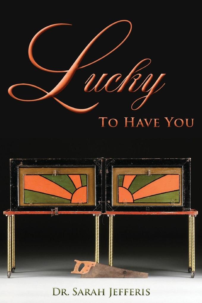 Lucky to Have You