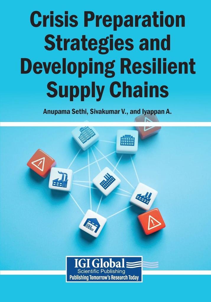 Crisis Preparation Strategies and Developing Resilient Supply Chains
