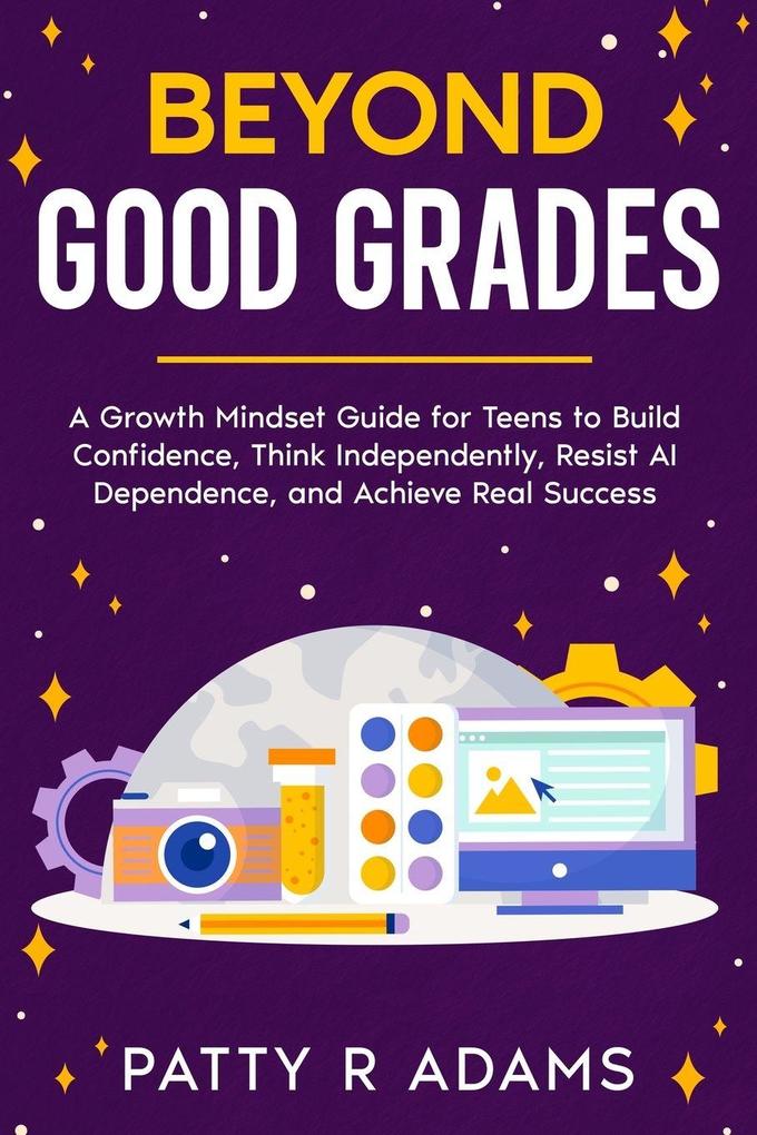 Beyond Good Grades