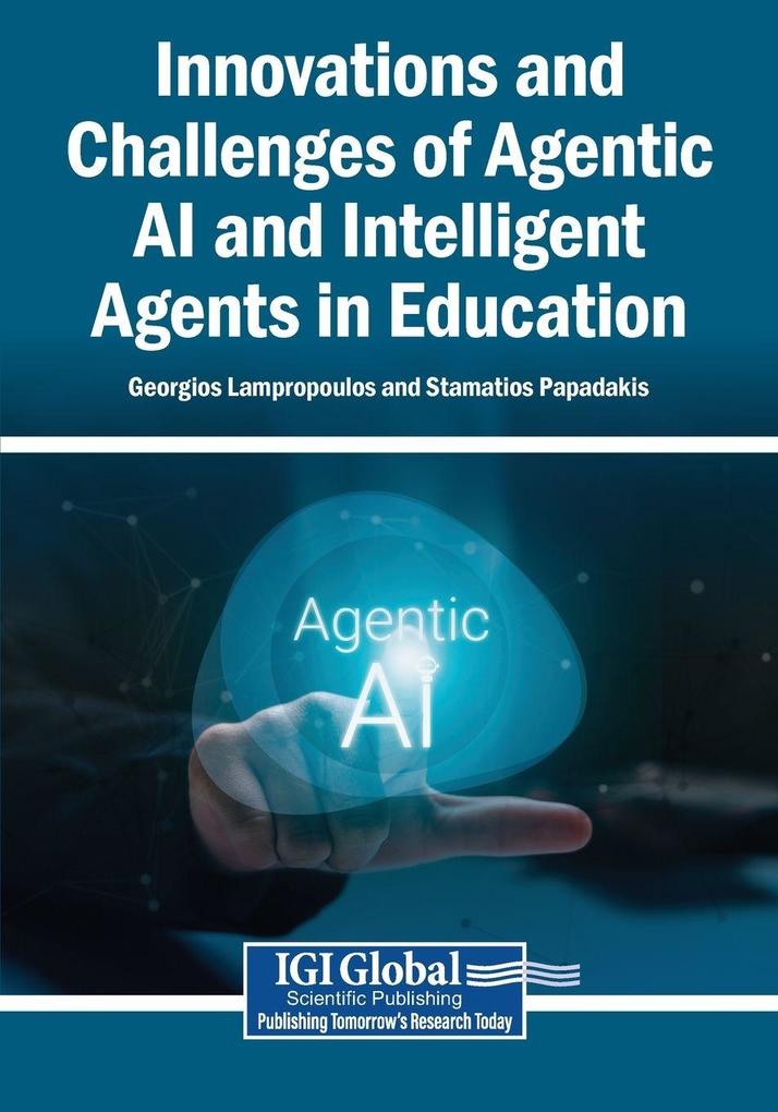 Innovations and Challenges of Agentic AI and Intelligent Agents in Education