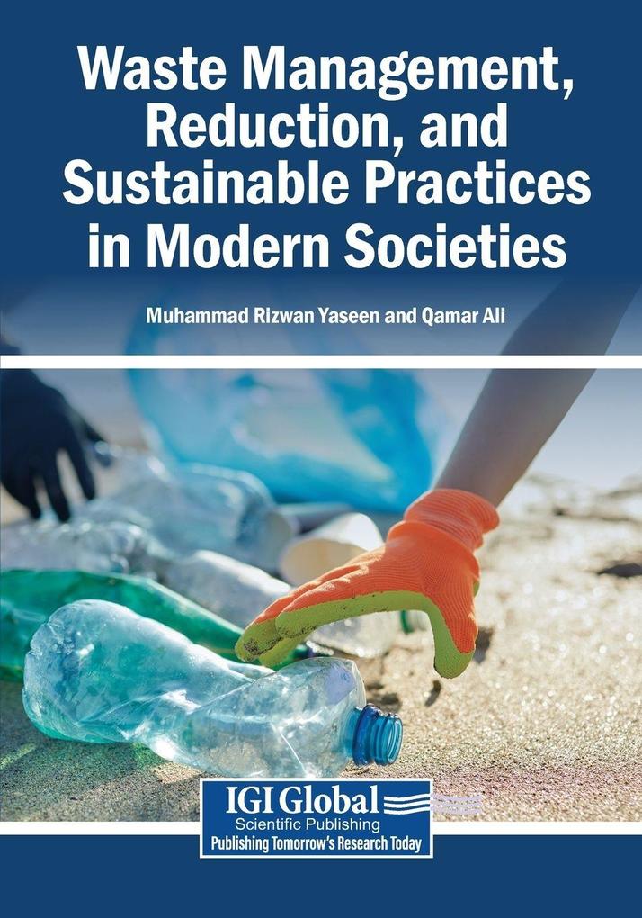 Waste Management Reduction and Sustainable Practices in Modern Societies