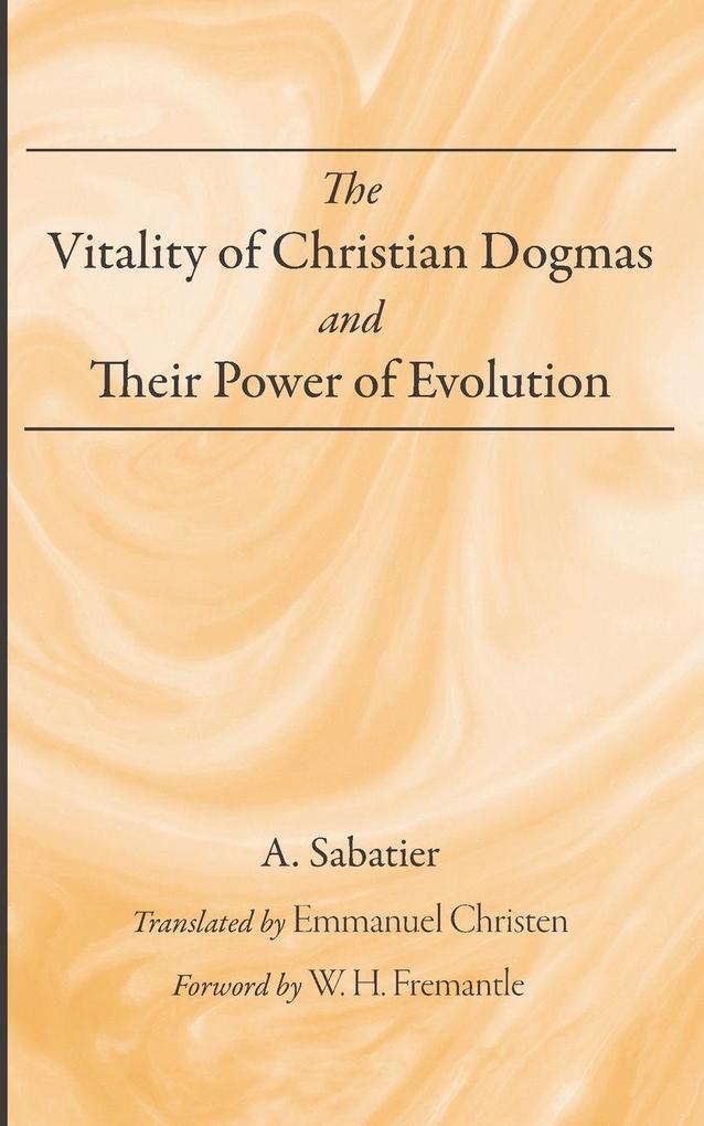 The Vitality of Christian Dogmas and Their Power of Evolution