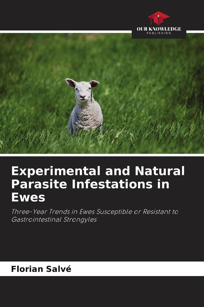 Experimental and Natural Parasite Infestations in Ewes