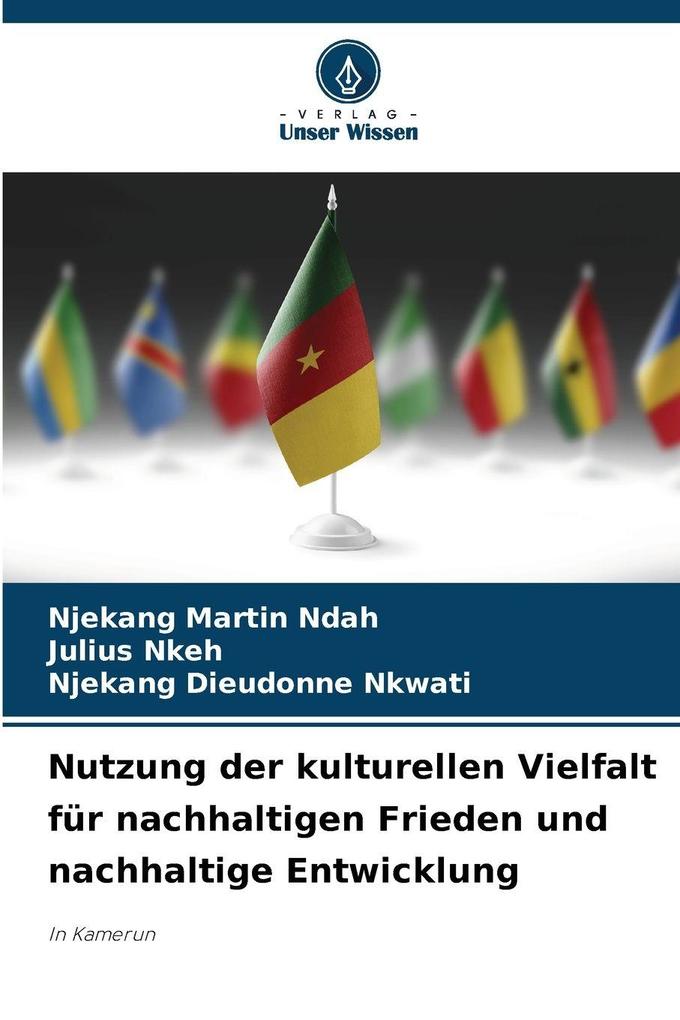 Nutzung der kulturellen Vielfalt für nachhaltigen Frieden und nachhaltige Entwicklung
