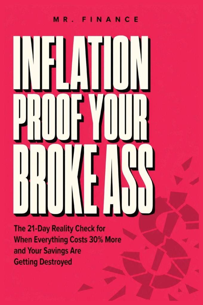 Inflation Proof Your Broke Ass