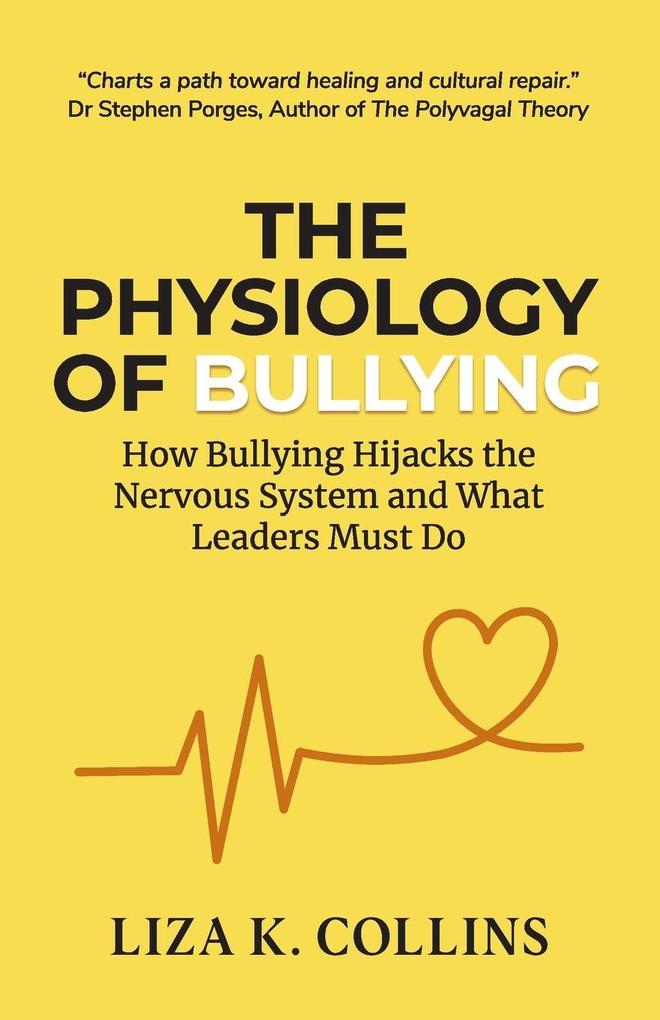 The Physiology of Bullying