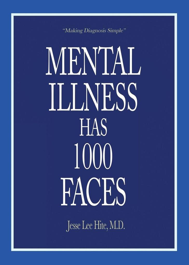 Mental Illness Has 1000 Faces