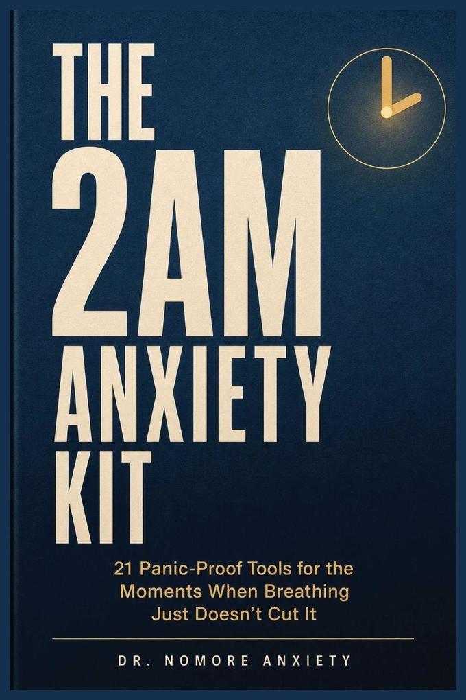 The 2AM Anxiety Kit