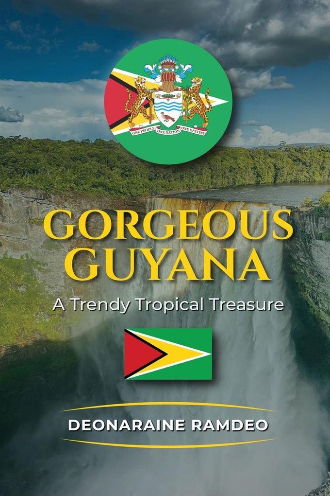 Gorgeous Guyana