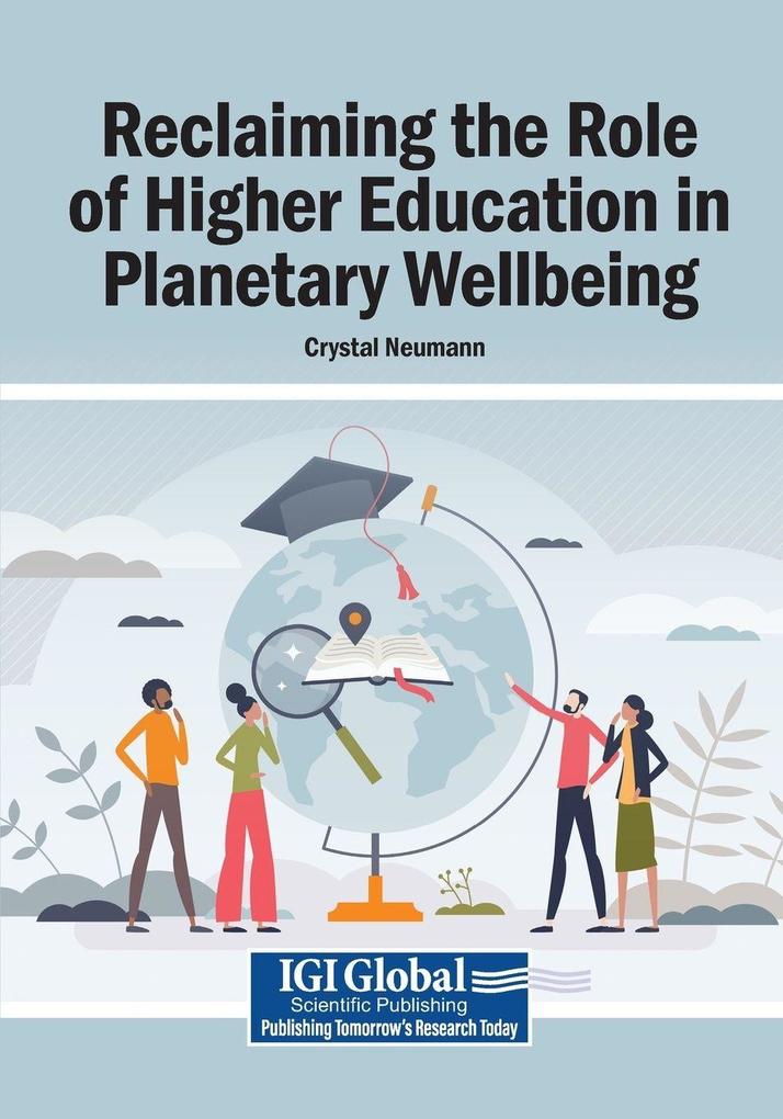 Reclaiming the Role of Higher Education in Planetary Wellbeing