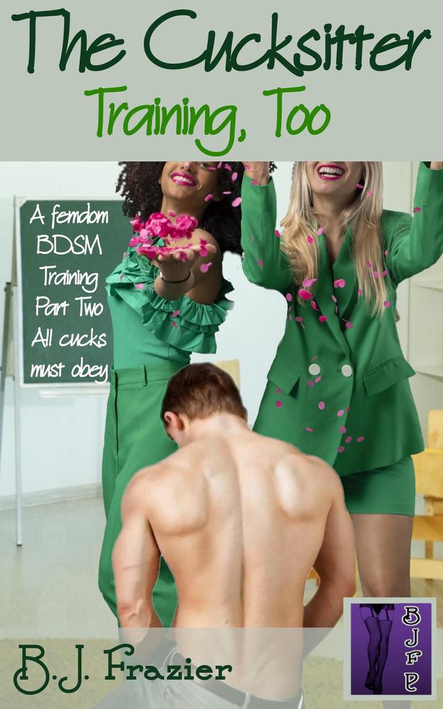 The Cucksitter Training Too
