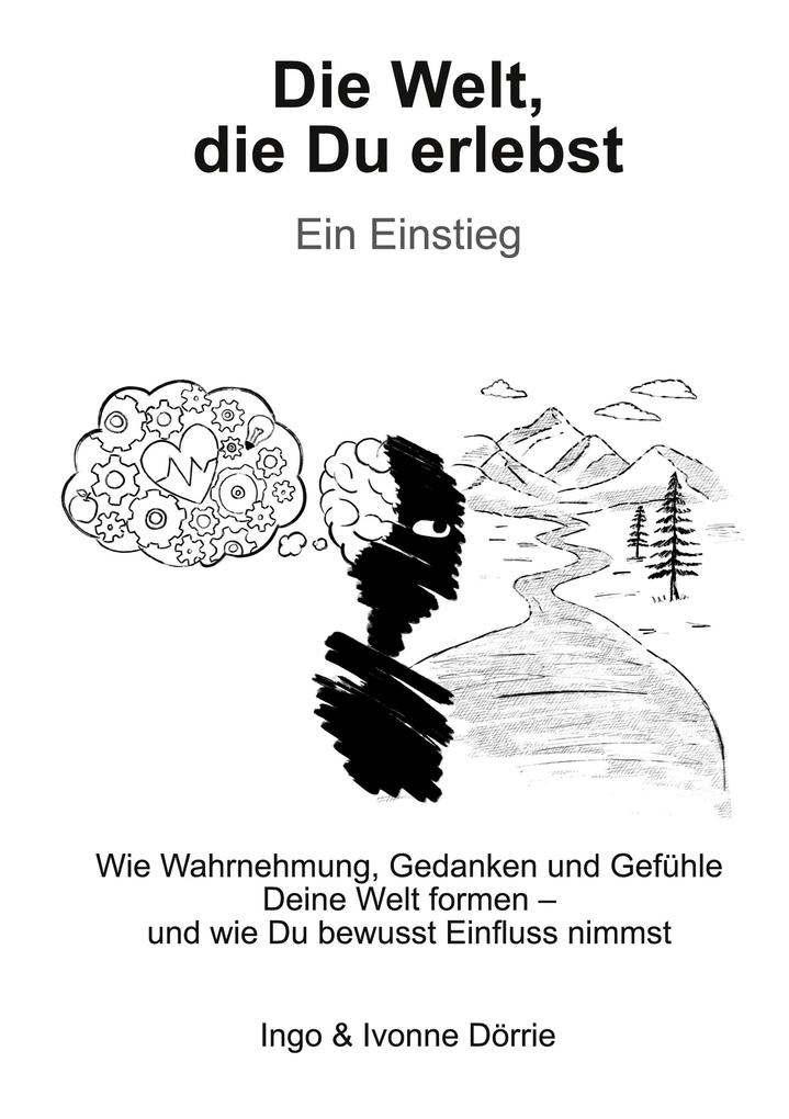 Die Welt die Du erlebst