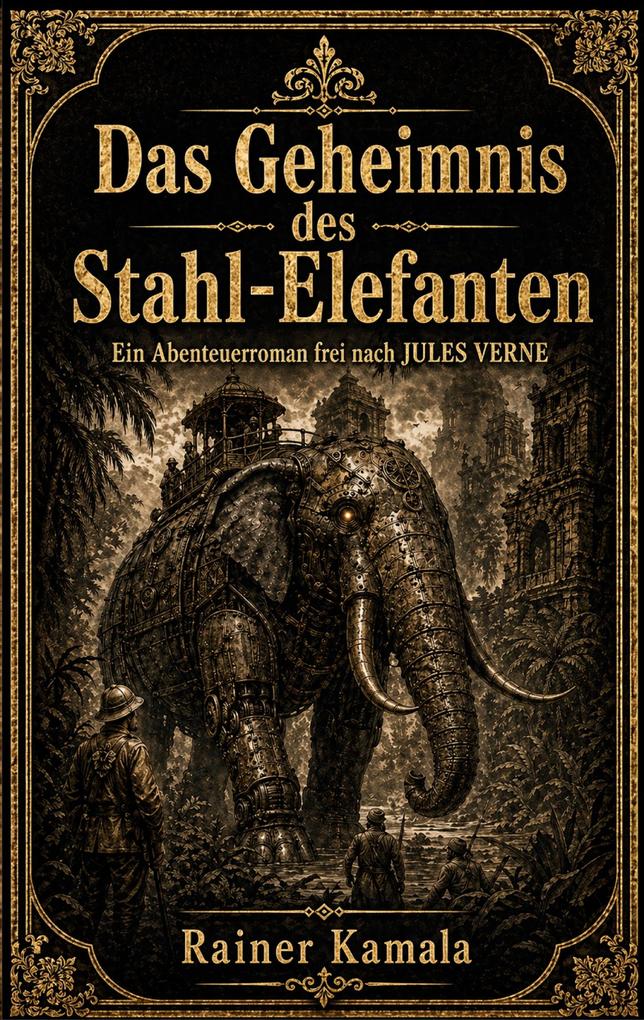 Das Geheimnis des Stahl-Elefanten