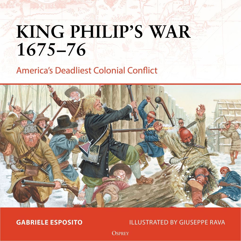 Osprey Campaign Series: King Philip's War 1675-76