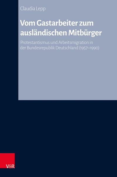 Vom Gastarbeiter zum ausländischen Mitbürger