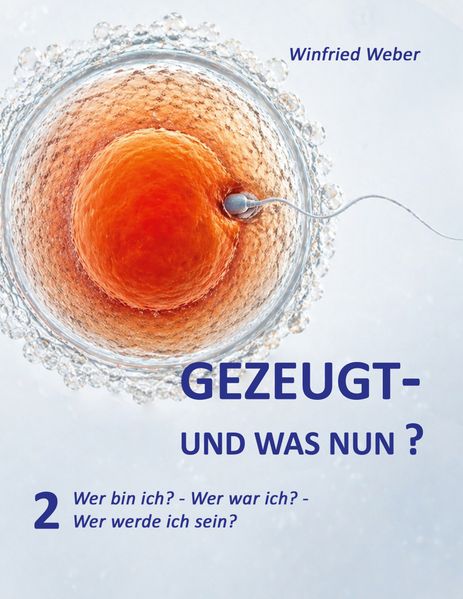 Gezeugt und was nun? 2