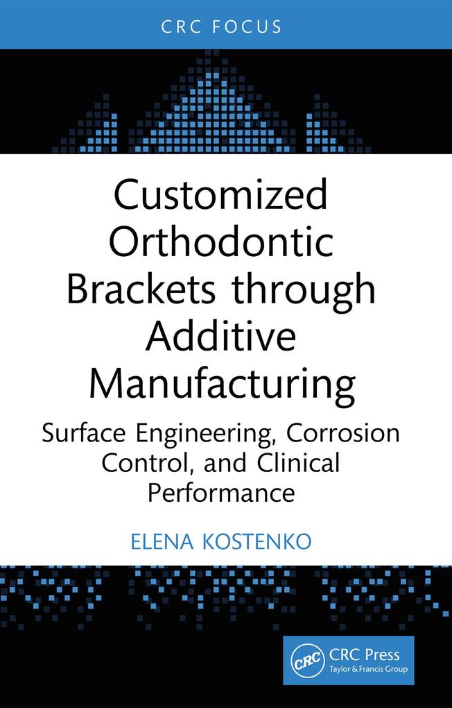 Customized Orthodontic Brackets through Additive Manufacturing
