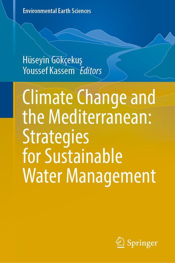 Climate Change and the Mediterranean: Strategies for Sustainable Water Management