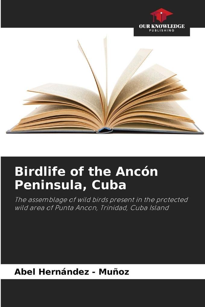 Birdlife of the Ancón Peninsula Cuba