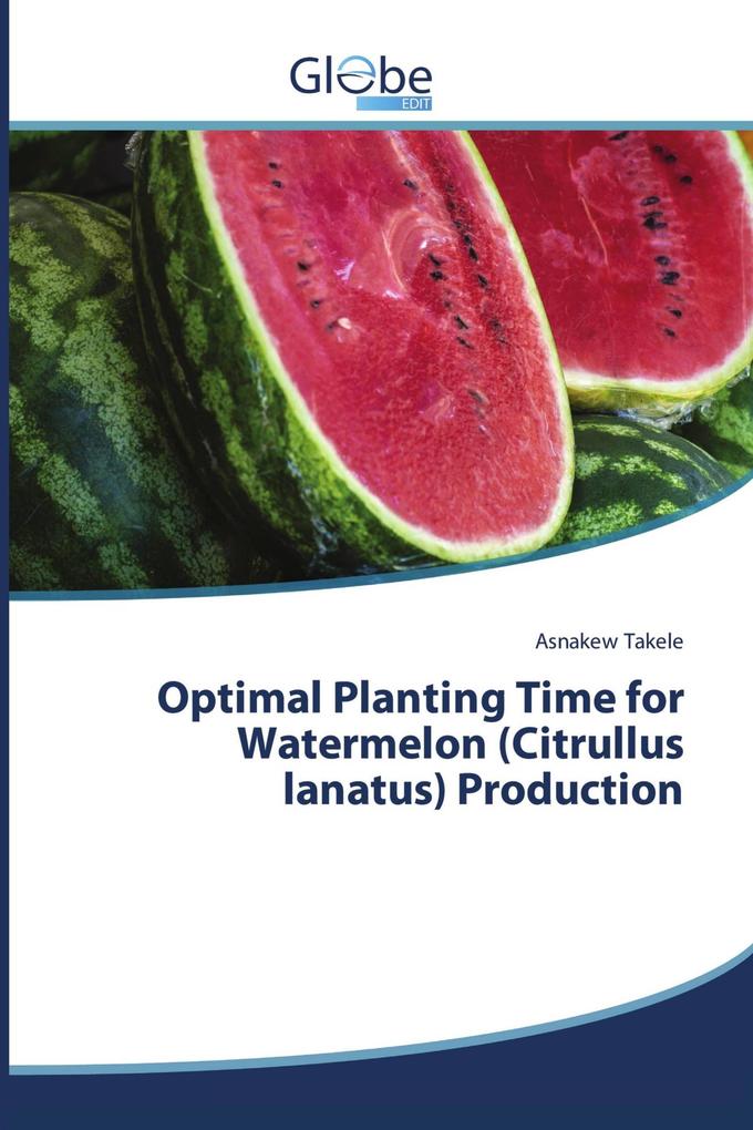 Optimal Planting Time for Watermelon (Citrullus lanatus) Production