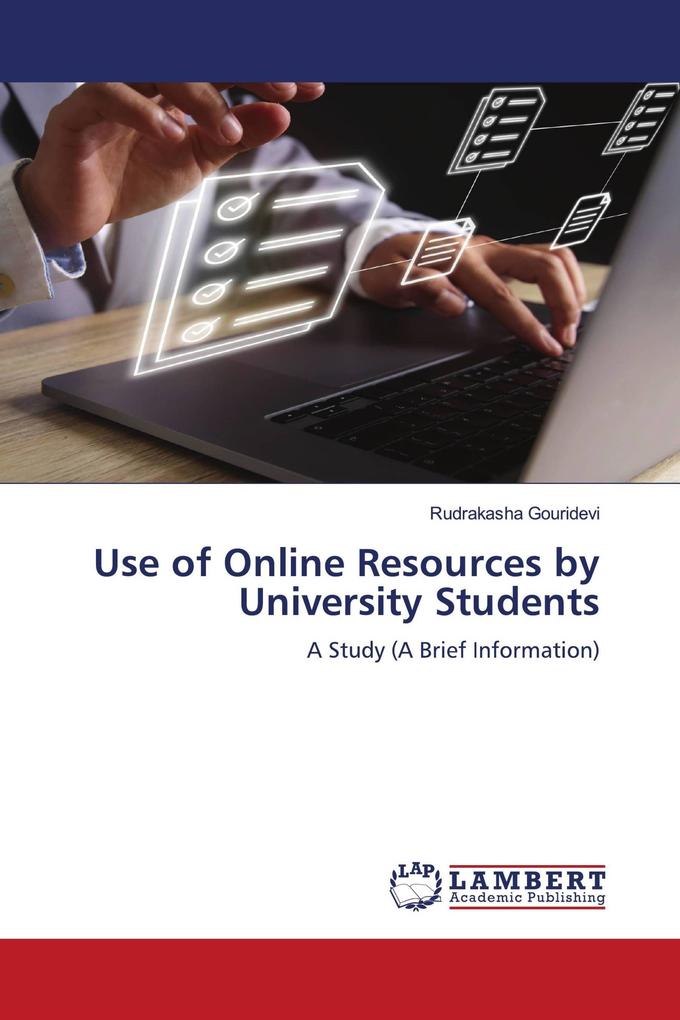 Use of Online Resources by University Students