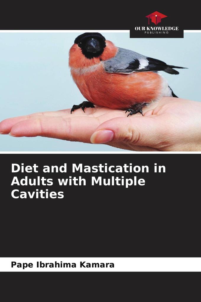 Diet and Mastication in Adults with Multiple Cavities