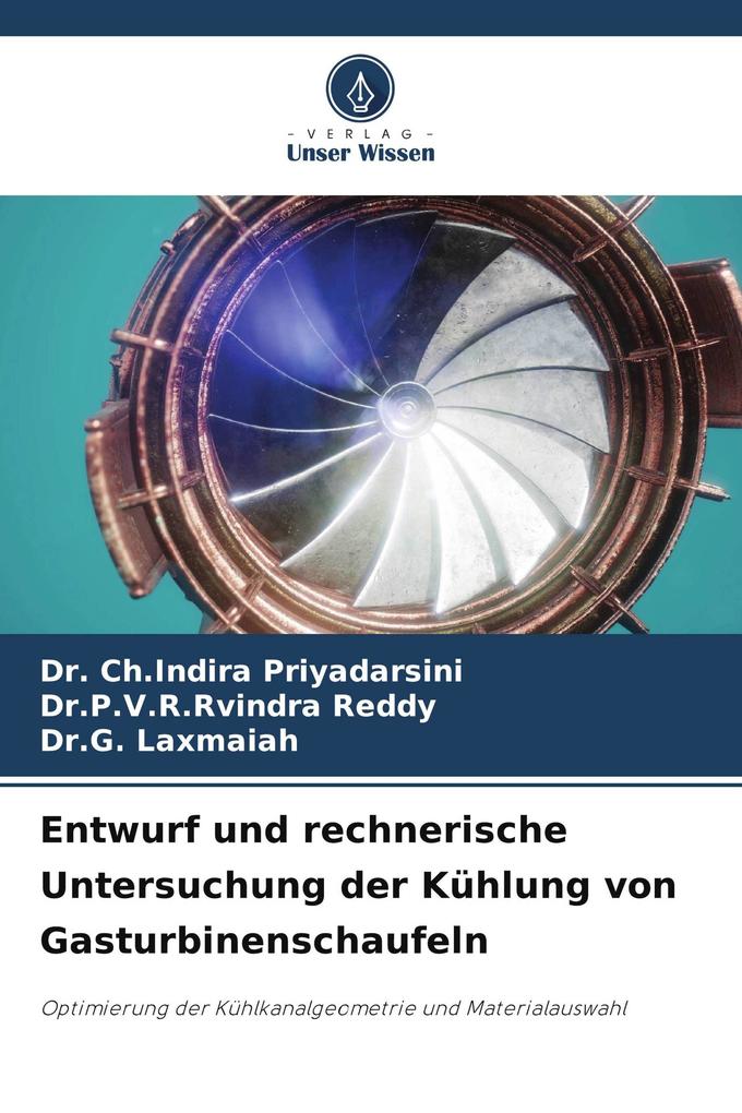 Entwurf und rechnerische Untersuchung der Kühlung von Gasturbinenschaufeln