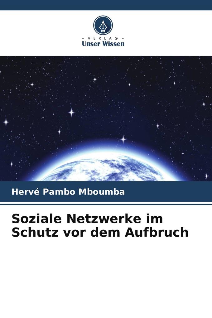 Soziale Netzwerke im Schutz vor dem Aufbruch