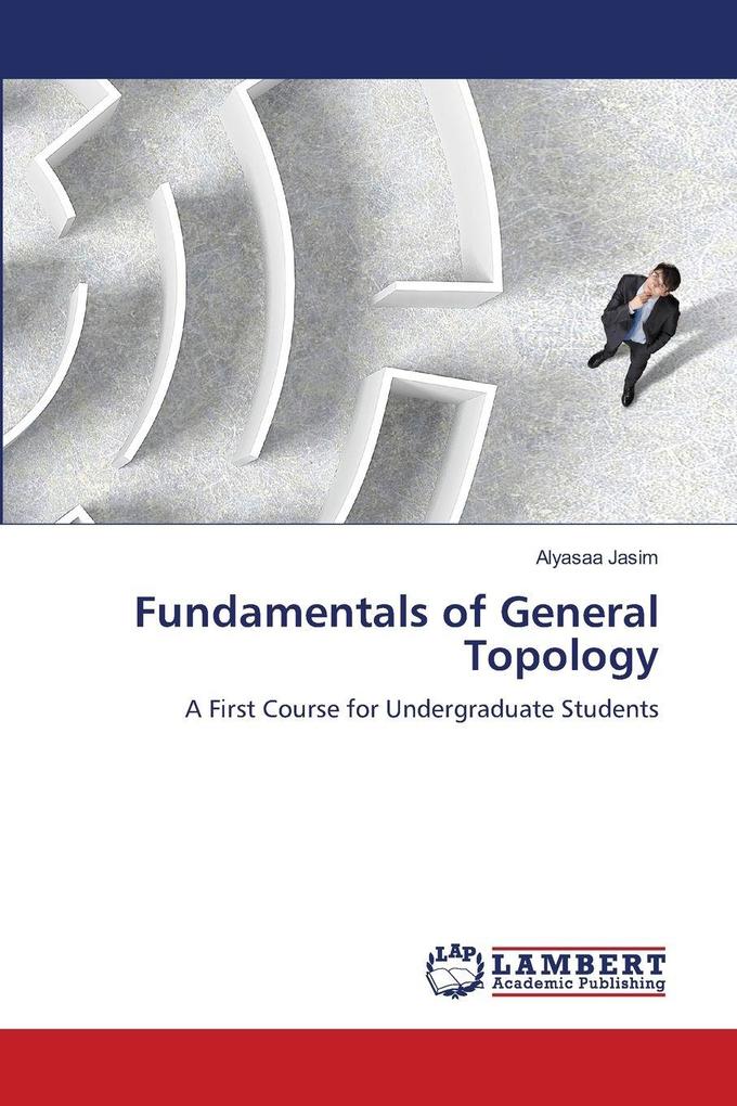 Fundamentals of General Topology