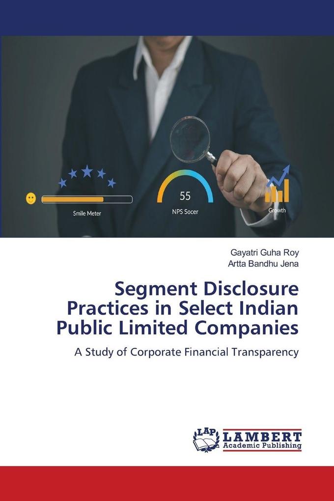 Segment Disclosure Practices in Select Indian Public Limited Companies