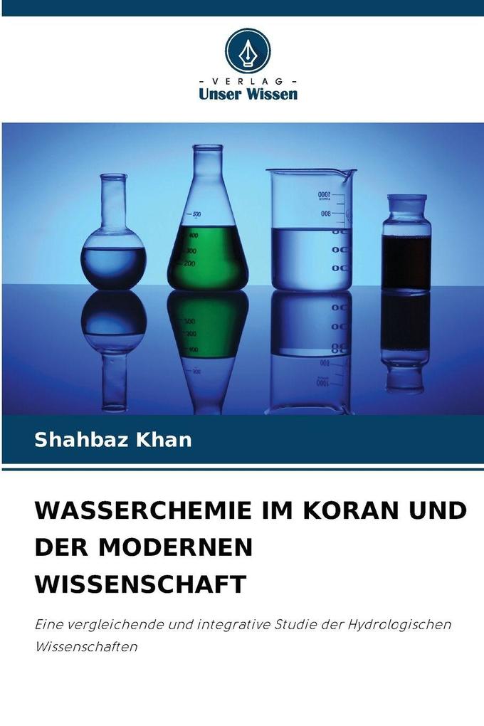 WASSERCHEMIE IM KORAN UND DER MODERNEN WISSENSCHAFT
