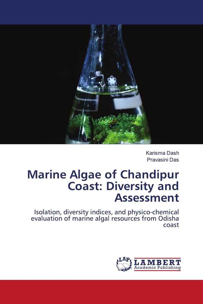 Marine Algae of Chandipur Coast: Diversity and Assessment