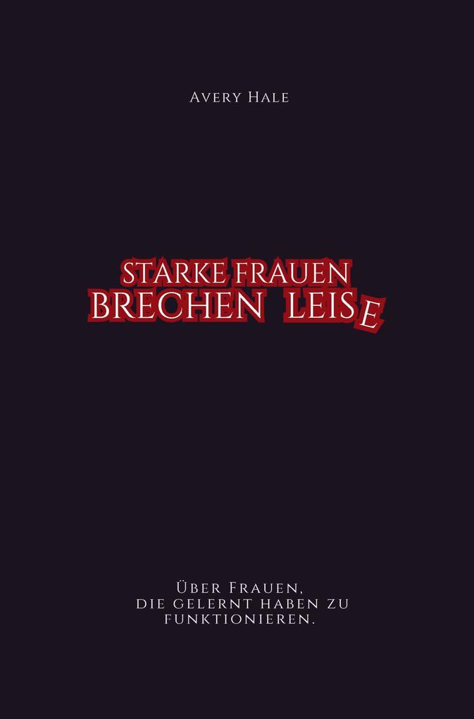 Starke Frauen brechen leise