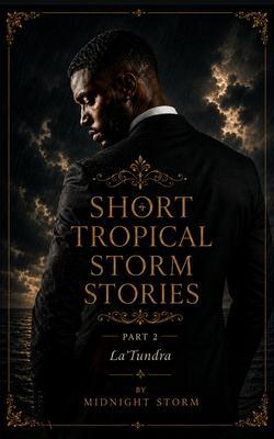Short Tropical Storm Stories