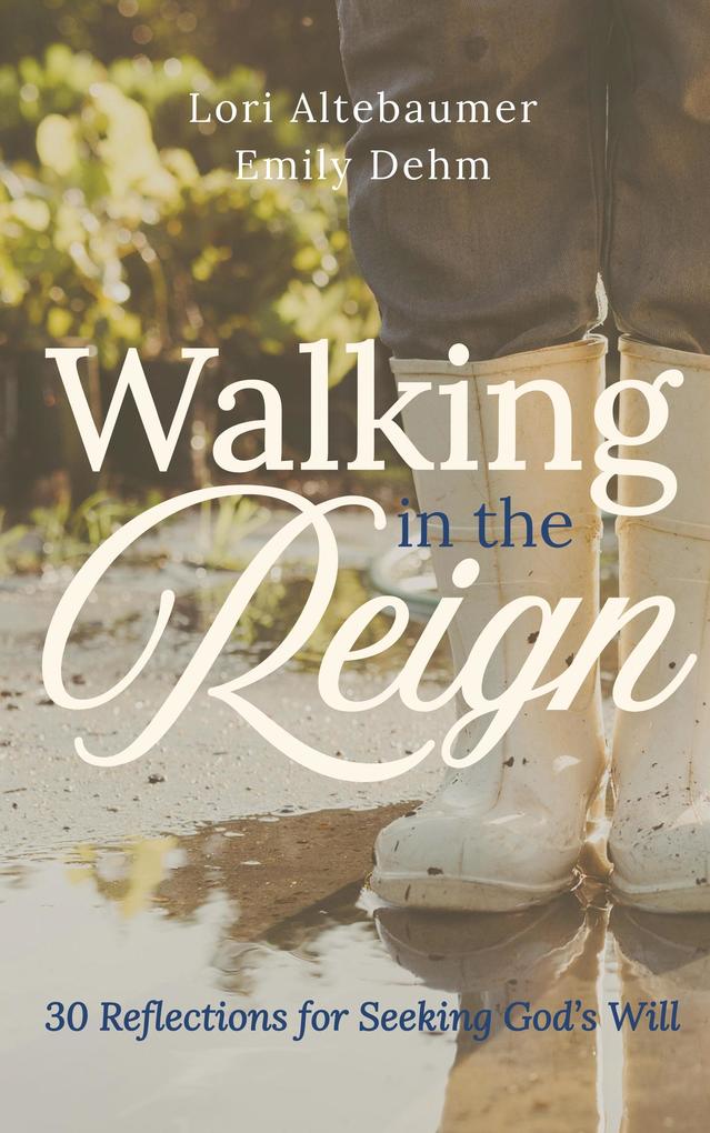 Walking in the Reign
