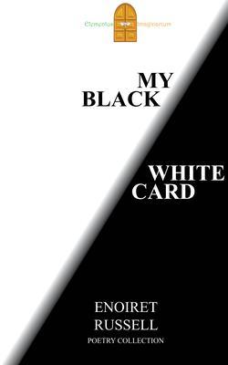 My Black/White Card