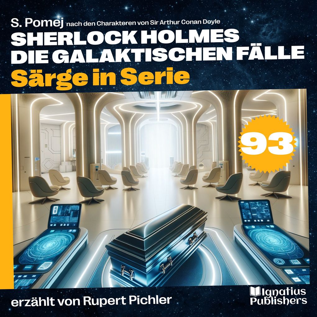 Särge in Serie (Sherlock Holmes - Die galaktischen Fälle Folge 93)