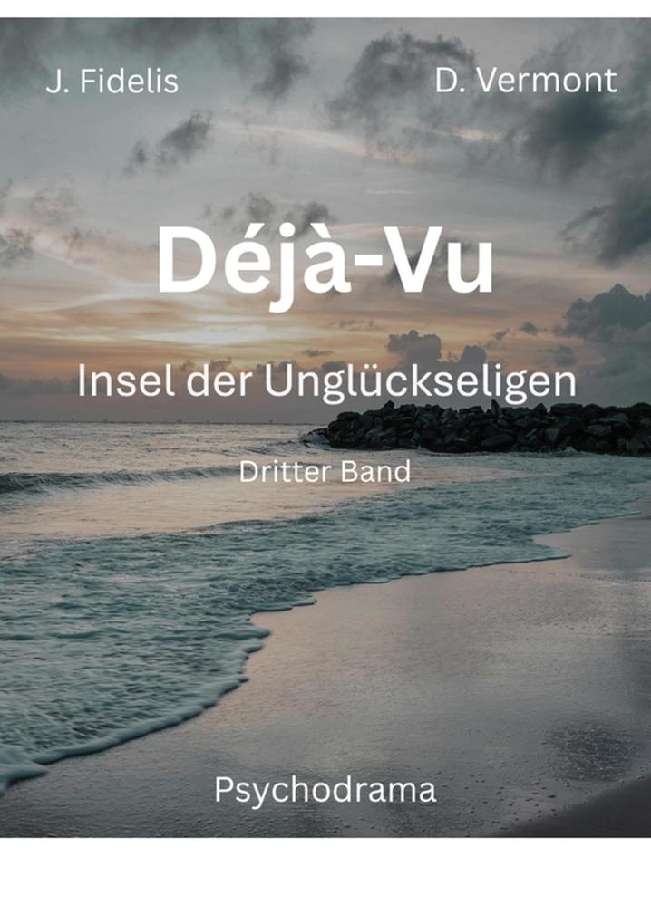 Déjà-Vu - Band 3