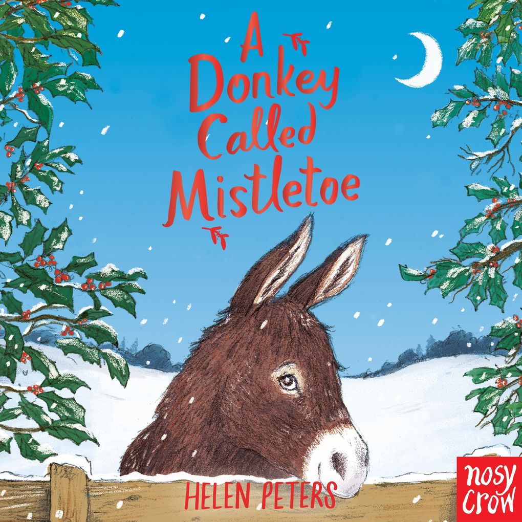 A Donkey Called Mistletoe