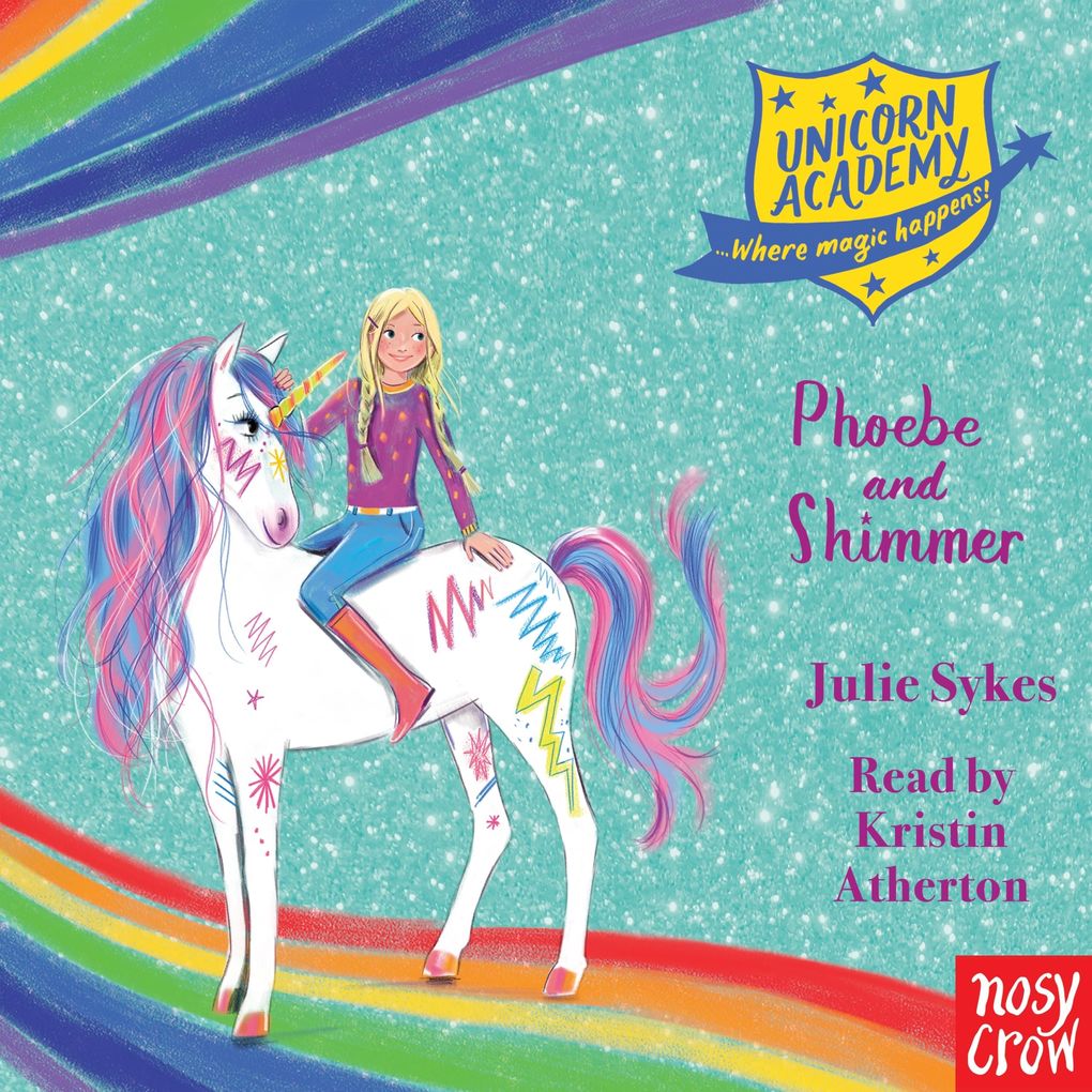 Unicorn Academy: Phoebe and Shimmer