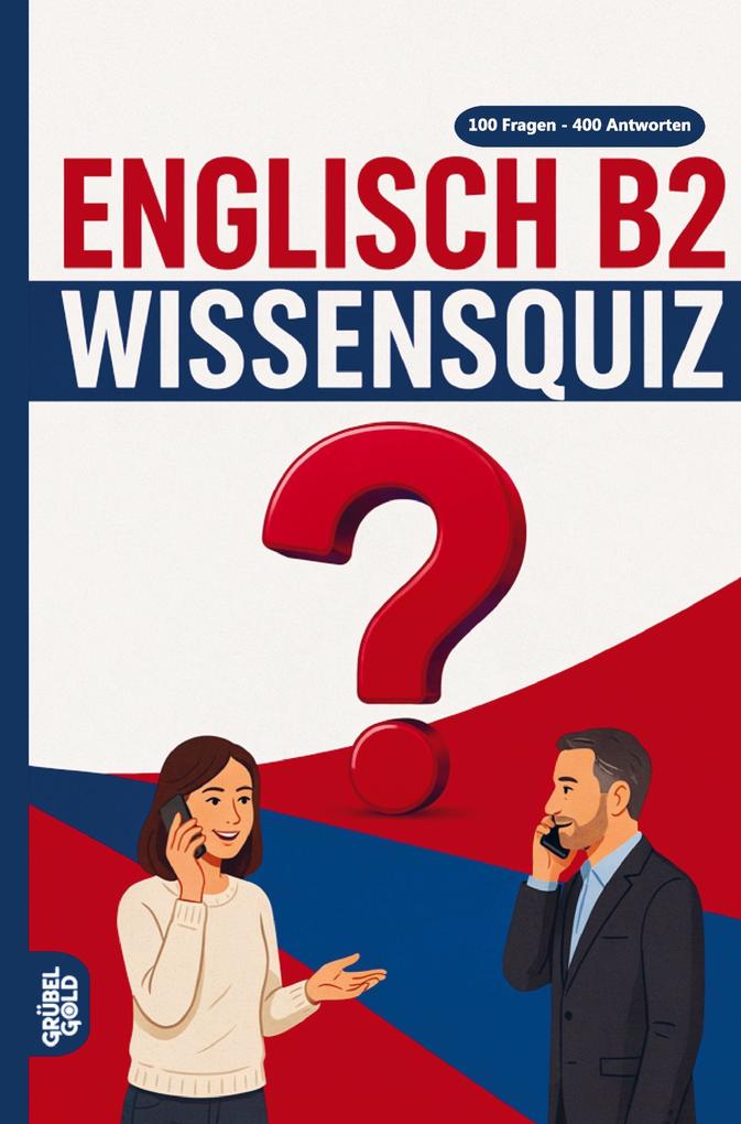 Englisch B2 Wissensquiz